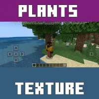 Plants Texture Pack for Minecraft PE